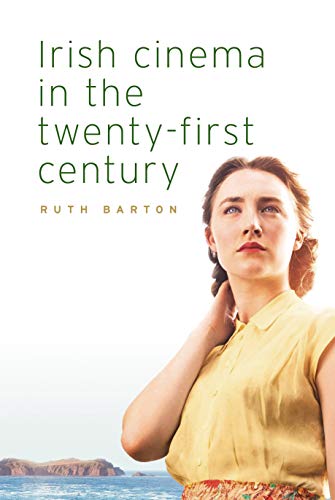 Podcast: Ruth Barton, Author of 'Irish Cinema in the Twenty-First Century'
