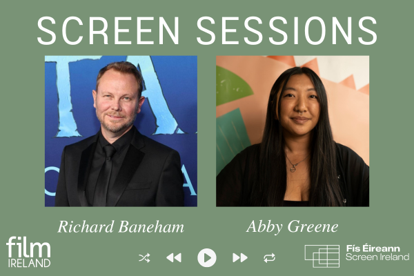 Screen Sessions: Richard Baneham &  Abby Greene on VFX