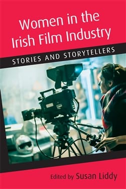 Women in Irish Film: Stories and Storytellers