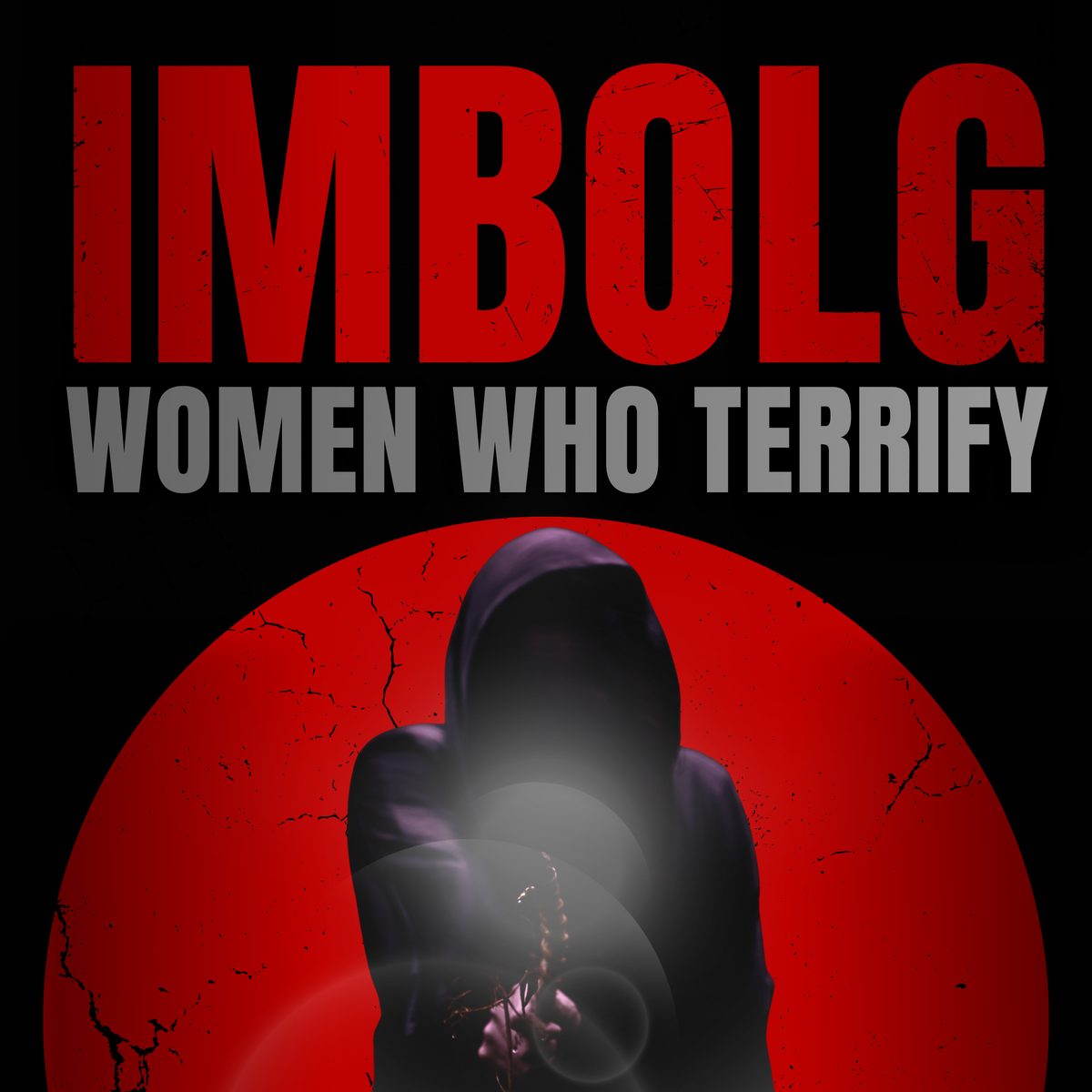 Submit Your Film to Imbolg: Women Who Terrify